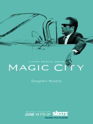 Magic City picture